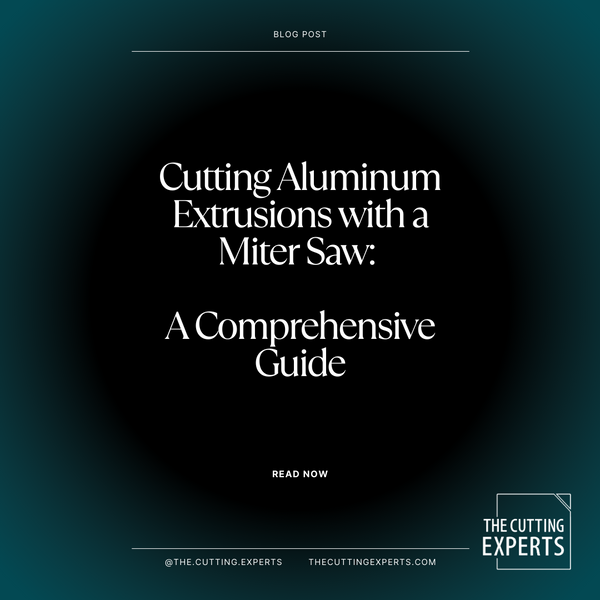 Cutting Aluminum Extrusions with a Miter Saw A Comprehensive Guide